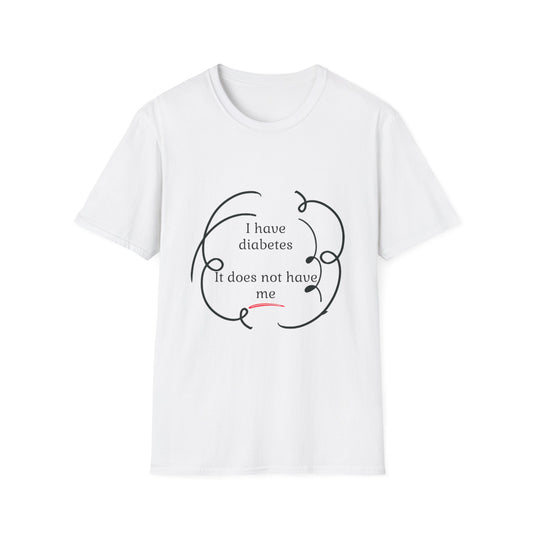 Diabetes Awareness T-Shirt — “I have diabetes. It does not have me.” Motivational Tee