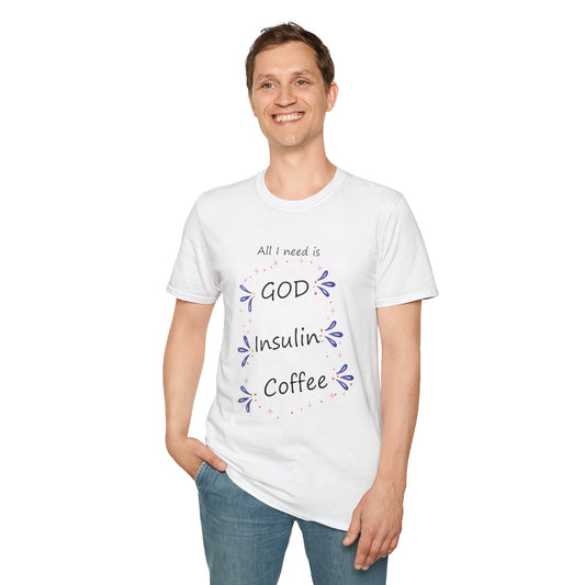 "All I Need Is God, Insulin, Coffee" Christian Diabetes Tee