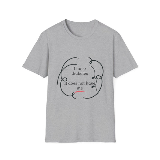 Diabetes Awareness T-Shirt — “I have diabetes. It does not have me.” Motivational Tee