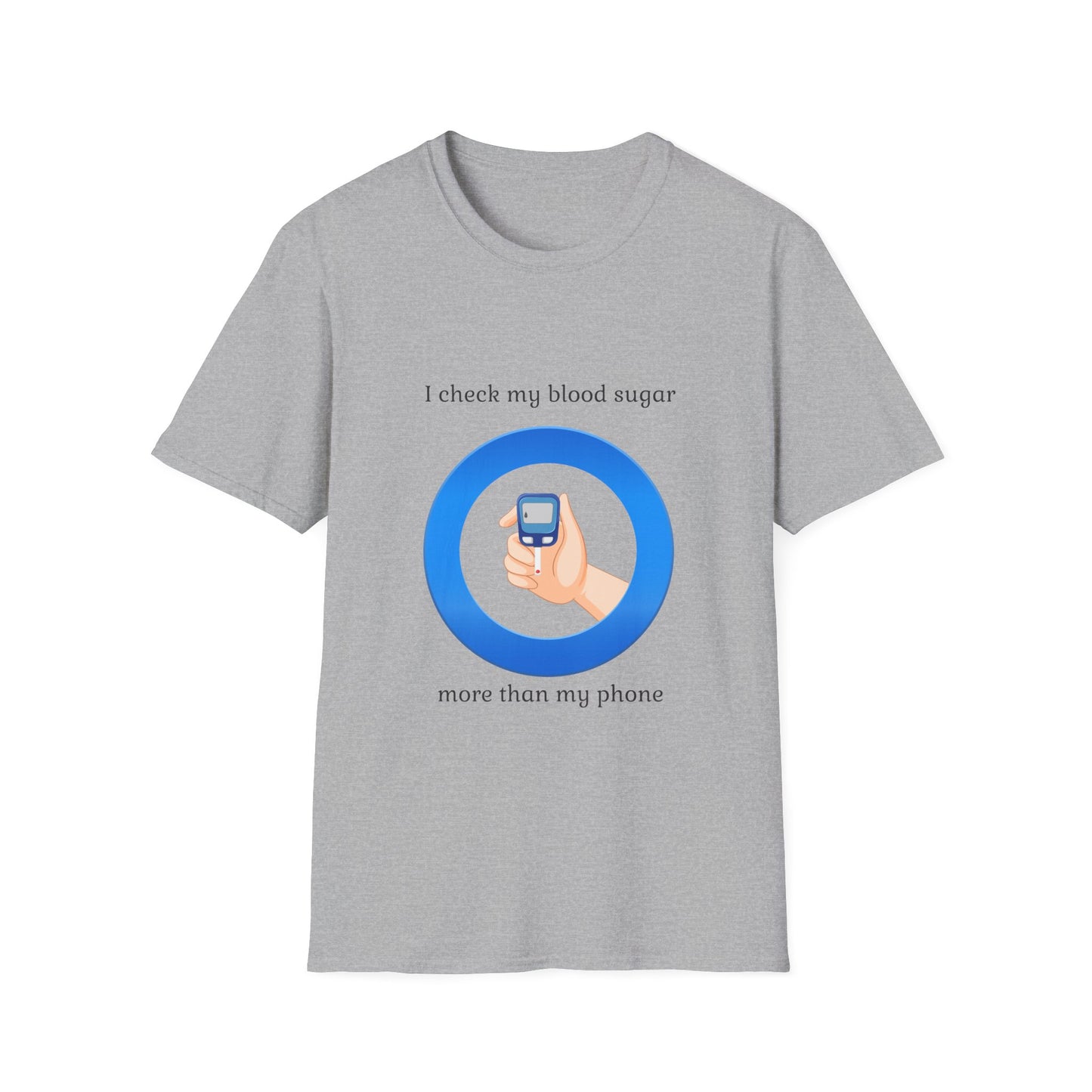 Diabetes Awareness T-Shirt — "I Check My Blood Sugar More Than My Phone"